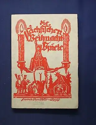 Müller Die sächsichen Weihnachtsspiele 1930 Sachsen Geschichte Saxonica js