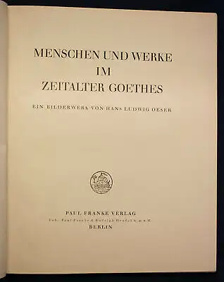Oeser Menschen und Werke im Zeitalter Goethes 1925 Geschichte Kunst Kultur sf