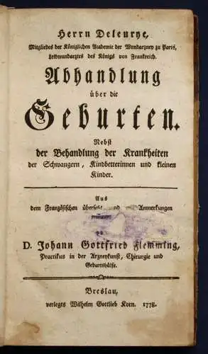 Deleurye/ Flemming Abhandlung über die Geburten 1778 Medizin Gynäkologie sf
