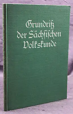 Frenzel/Karg/ Spamer Grundriß der Sächsischen Volkskunde 2. Bd 1933 Saxonica sf