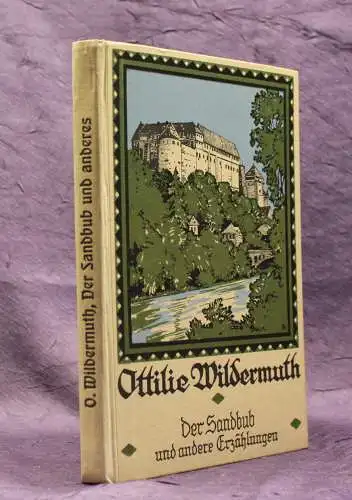 Wildermuth Der Sandbub und zwei andere Erzählungen 1926 Gechichten Kinder js