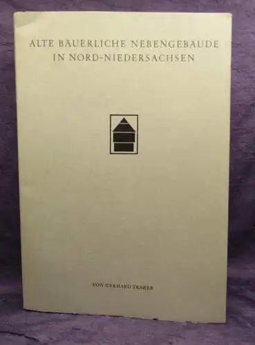 Traber Alte bäuerliche Nebengebäude in Nord- Niedersachsen 1959 13 gef.Tafeln js