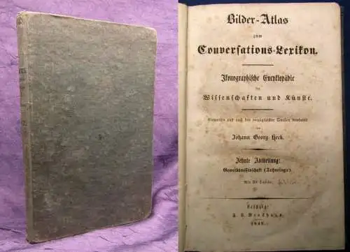 Heck Bilder-Atlas zum Converations-Lexikon 10.Abth. Gewerbswissenschaften 1849 j