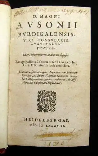 Ausonius, Decimus Magnus 1588 D. Magni Avsonii Bvrdigalensis. Opera in... am