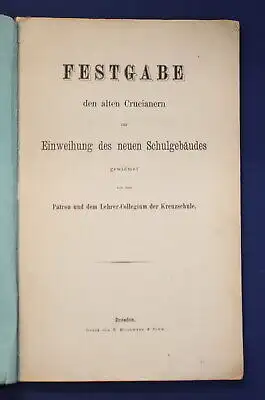 Festgabe den alten Crucianern zur Einweihung des neuen Schulgebäudes js