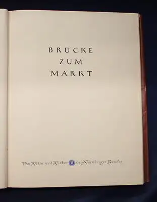Brücke zum Markt 1951 Handel Einzelhandel Wirtschaft Werkstoffe Industrie js