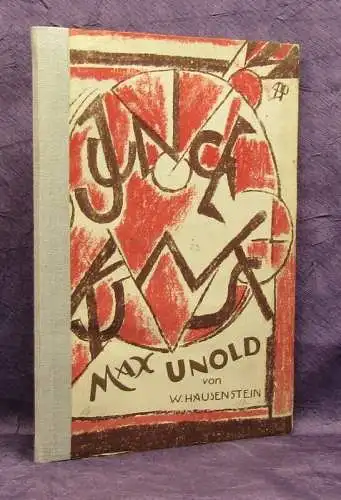 Hausenstein Junge Kunst Bd. 23 Max Unold 32 Abbild. 1921 Kultur Künstler js