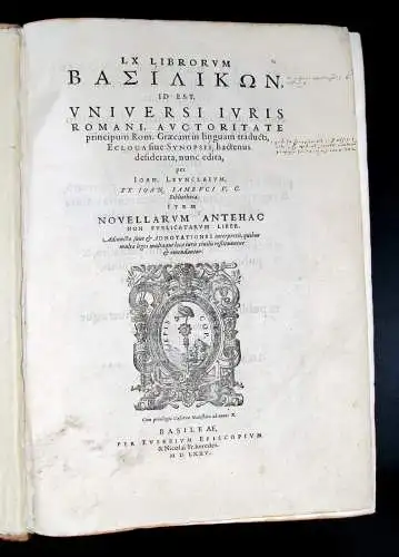 Baseilhac/Leunclavius 1575 LX. librorum Basilikon, id est, universi iurus...am
