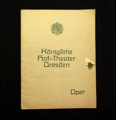 Königliche Hoftheater Dresden Oper um 1925 Geschichte Gesellschaft mb