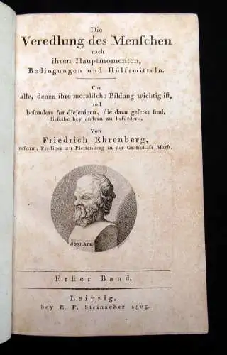 Ehrenberg, Friedrich 1805 Die Veredlung des Menschen nach ihren Hauptmomenten...