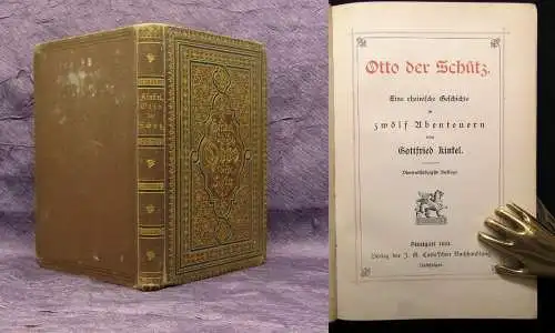 Kinkel, Gottfried Otto der Schütz 1894 Eine rheinische Geschichte Belletristik