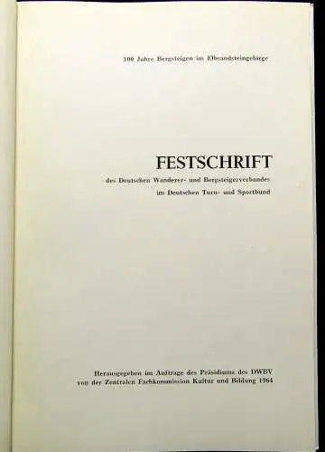 Festschrift 100 Jahre Bergsteigen im Elbsandsteingebirge 1964 Geschichte