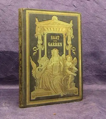 Saat und Garben Zur Beachtung u. Betrachtung aus deutschen Prosaikern 1857 js