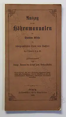 Auszug aus den Höhenmanualen der Section Riesa 1882 Sachsen Geografie Topografie