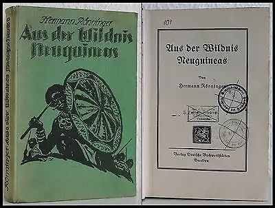 Hermann Rönninger Aus der Wildnis Neuguineas 1925 Geschichte Insel Asien