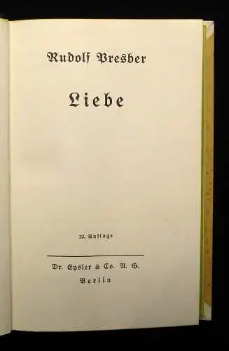 Presber, Rudolf Liebe 1927 Belletristik Erzählungen Roman Geschichten