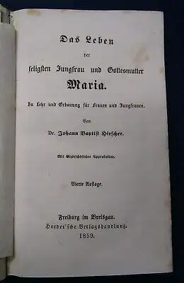 Kirscher Das Leben der seligsten Jungfrau und Gottesmutter Maria 1859 js