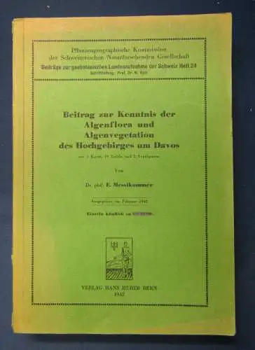 Messikommer Beitrag Kenntnis der Algenflora & Algenvegetation um Davos 1942 sf