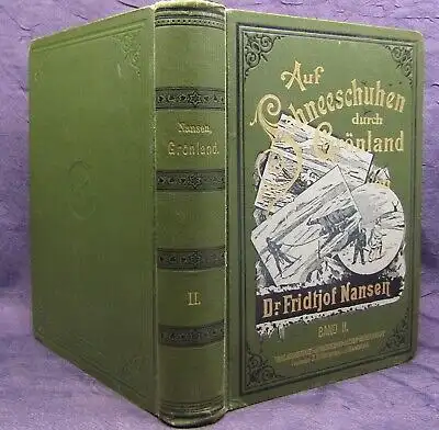 Nansen Auf Schneeschuhen durch Grönland 2.Bd. apart 1898 selten Abenteuer js