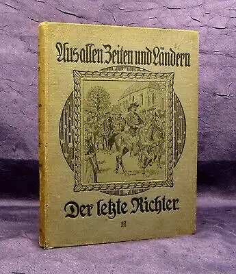 Schott Aus alten Zeiten und Ländern Der letzte Richter o.J.  Literatur js