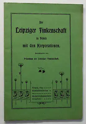 Die Leipziger Finkenschaft in fehde mit den Korporationen 1899 Geschichte sf