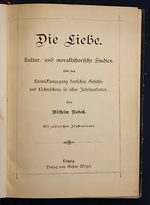 Rudeck Die Liebe Kultur- & moralhistorische Studien um 1930 Literatur selten sf