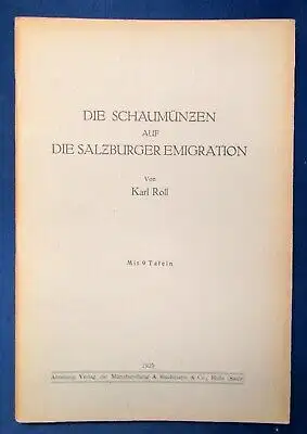 Roll Die Schaumünzen auf die Salzburger Emigration 9 Tafeln 1925 Wissen js