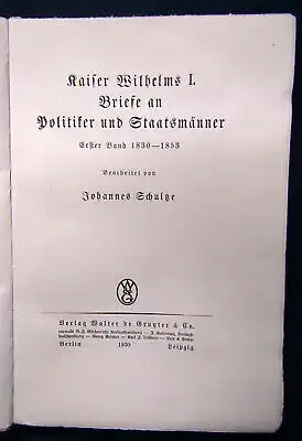 Kaiser Wilhelm Briefe an Politiker und Staatsmänner 2 Bde. 1930/1931 js