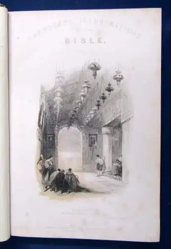 Landscape Illuatrations of the Bible 2 Bde. 1835/36 50 Stahlst. 45 Stahlst. js 