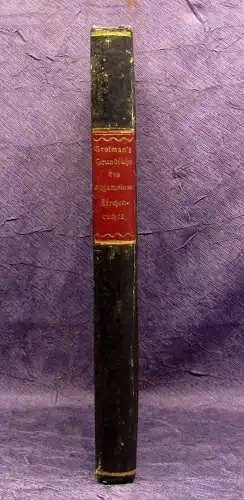 Grolman Grundsätze des allgem. kath. protesta. Kirchenrechtes 1832 Theologie mb