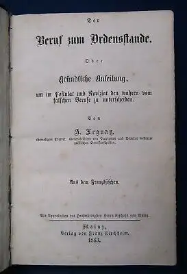 Leguay Der Beruf zum Ordenstande oder Gründliche Anleitung 1863 Kirche js