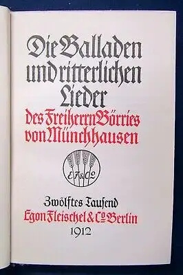 Die Balladen u. ritterlichen Lieder des Freiherrn Börries v. Münchhausen 1912 js