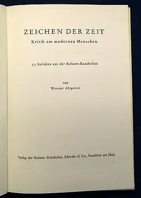 Altpeter Zeichen der Zeit Kritik am modernen Menschen 33 Aufsätze 1955 js