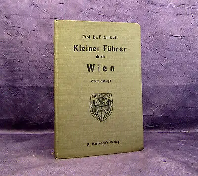 Umlauft Kleiner Führer durch Wien 1913 Guide Führer Reiseführer Ortskunde mb