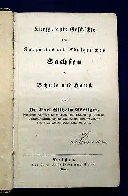 Böttiger Kurzgefaßte Geschichte d Kurstaates u Königreiches Sachsen 1836 selten 
