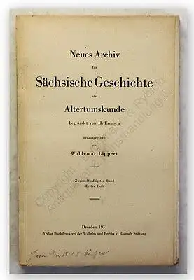 Lippert Ermisch Neues Archiv Sächsische Geschichte 52. Bd 1.Heft 1931 Sachsen xy
