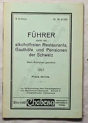 Alter Reiseprospekt Führer alkoholfreien Restaurants der Schweiz 1927 xy