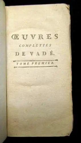 Vade, Jean-Joseph 1777 Oeuvres complettes, avec les airs notés à la fin de ...