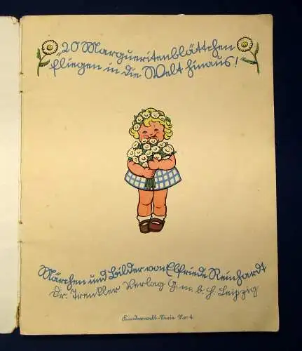 Reinhardt, Elfriede 20 Margueritenblättchen fliegen in die Welt hinaus 1936
