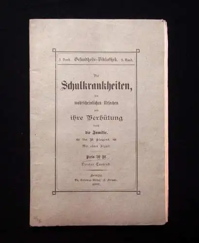 Siegert Die Schulkrankheiten und ihre Verhütung 1887 Wissen Medizin mb