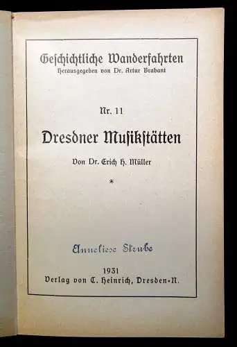 Müller Geschichtliche Wanderfahrten Nr. 11 Dresdner Musikstätten 1931