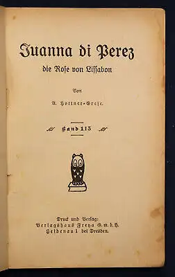 Grefe Frauen der Liebe Band 115 "Juanna di Perez" um 1925 Liebesroman sf