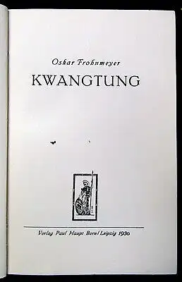 Frohnmeyer Kwangtun 1930 Ortskunde Beschreibung Sitten Literatur Leben js