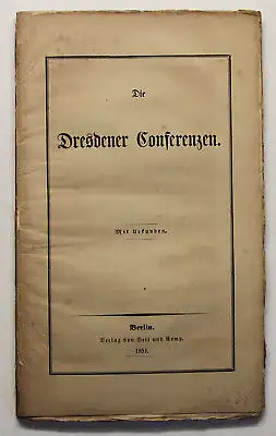 Die Dresdner Conferenzen 1851 Geschichte Sachsen Politik Gesellschaft sf
