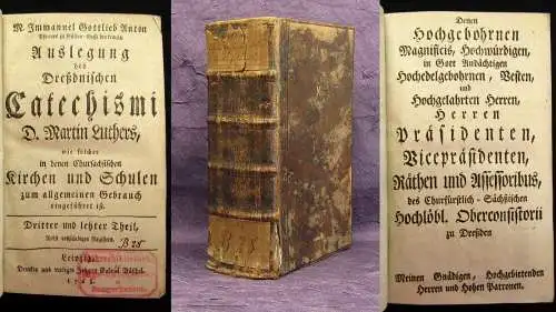 Anton Auslegung des Dreßdnischen Catechismi Martin Luthers 3 Teil apart 1768 js