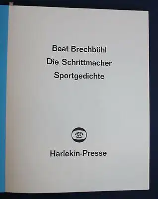 Brechbühl Die Schrittmacher 1974 Harlekin-Presse Exemplar 28 von 150 sf