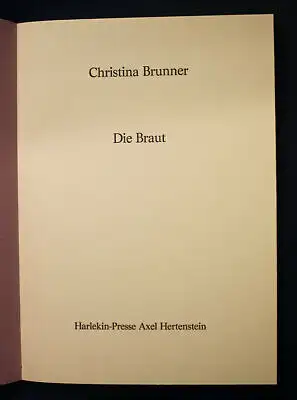 Brunner Die Braut 1979 Harlekin-Presse Exemplar 42 von 200 Belletristik sf