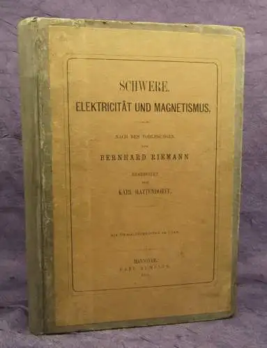 Riemann, Bernhard Schwere, Electricität und Magnetismus EA 1876 Wissen js