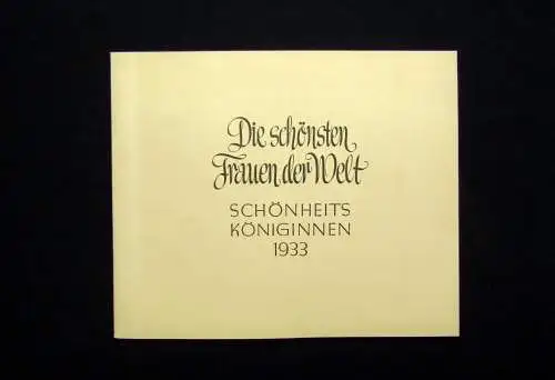 Sammelbilderalbum Die schönsten Frauen der Welt Schönheitsköniginnen 1933 kompl.