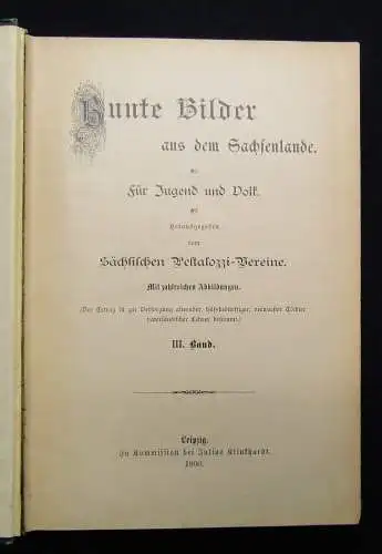 Bunte Bilder aus dem Sachsenlande 3 Bde. 1900,1901,1902 zahlreiche Abb. Saxonica